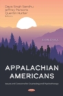 Appalachian Americans : Issues and Concerns for Counseling and Psychotherapy - Book