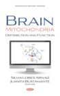 Brain Mitochondria: Distribution and Function - eBook