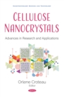 Cellulose Nanocrystals: Advances in Research and Applications - eBook
