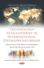 Technology Management in International Entrepreneurship : Innovative Development and Sustainability - Book