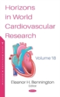 Horizons in World Cardiovascular Research. Volume 18 - Book