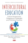Intercultural Education : Critical Perspectives, Promising Practices, and Contentious Challenges - Book