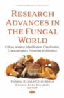 Research Advances in the Fungal World: Culture, Isolation, Identification, Classification, Characterization, Properties and Kinetics - eBook