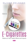 E-cigarettes: Patterns of Use, Health Effects and Imports - eBook