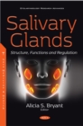 Salivary Glands: Structure, Functions and Regulation - eBook
