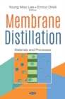 Membrane Distillation : Materials and Processes - Book