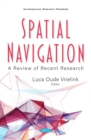 Spatial Navigation: A Review of Recent Research - eBook