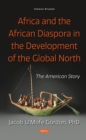 Africa and the African Diaspora in the Development of the Global North: The American Story - eBook