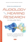 Encyclopedia of Audiology and Hearing Research (4 Volume Set) - Book