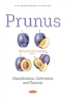 Prunus: Classification, Cultivation and Toxicity - eBook
