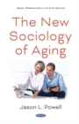 The New Sociology of Aging - Book
