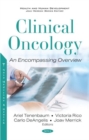 Clinical Oncology : An Encompassing Overview - Book