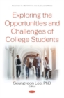 Exploring the Opportunities and Challenges of College Students - Book