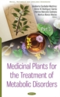 Medicinal Plants for the Treatment of Metabolic Disorders : Part 3 - Book