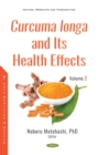 Curcuma longa and Its Health Effects. Volume 2 - eBook