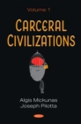 Carceral Civilizations. Volume 1 - eBook