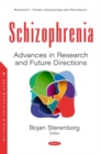 Schizophrenia : Advances in Research and Future Directions - Book