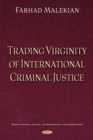 Trading Virginity of International Criminal Justice - Book