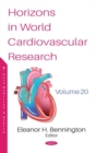 Horizons in World Cardiovascular Research : Volume 20 - Book