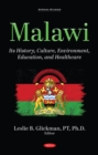 Malawi: Its History, Culture, Environment, Education, and Healthcare - eBook