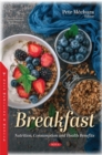 Breakfast : Nutrition, Consumption and Health Benefits - Book