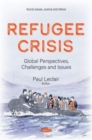Refugee Crisis : Global Perspectives, Challenges and Issues - Book