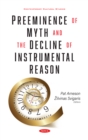 Preeminence of Myth and the Decline of Instrumental Reason - eBook