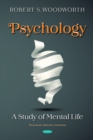 Psychology: A Study Of Mental Life - eBook