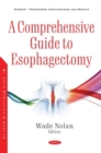 A Comprehensive Guide to Esophagectomy - Book
