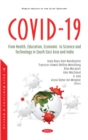 COVID-19: From Health, Education, Economic, to Science and Technology in South East Asia and India - eBook