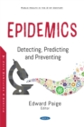 Epidemics: Detecting, Predicting and Preventing - eBook
