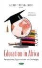 Education in Africa : Perspectives, Opportunities and Challenges - Book