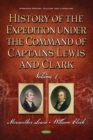 History of the Expedition under the Command of Captains Lewis and Clark, Volume 1 - Book