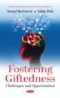 Fostering Giftedness: Challenges and Opportunities - eBook