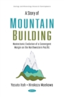 A Story of Mountain Building: Neotectonic Evolution of a Convergent Margin on the Northwestern Pacific - eBook