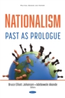 Nationalism: Past as Prologue - eBook