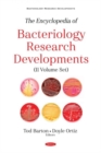 The Encyclopedia of Bacteriology Research Developments (11 Volume Set) - Book