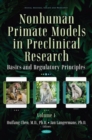 Nonhuman Primate Models in Preclinical Research : Basics and Regulatory Principles -- Volume 1 - Book