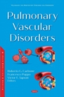 Pulmonary Vascular Disorders - Book