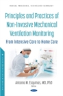 Principles and Practice of Non-Invasive Mechanical Ventilation Monitoring : From Intensive Care to Home Care - Book