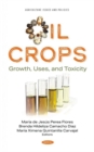 Oil Crops : Growth, Uses, and Toxicity - Book