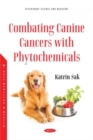Combating Canine Cancers with Phytochemicals - Book