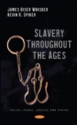 Slavery Throughout the Ages - Book