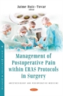 Management of Postoperative Pain within Eras Protocols in Surgery - Book
