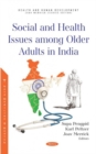 Social and Health Issues among Older Adults in India - Book