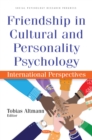 Friendship in Cultural and Personality Psychology: International Perspectives - eBook