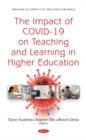 The Impact of COVID-19 on Teaching and Learning in Higher Education - Book