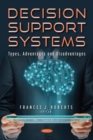 Decision Support Systems : Types, Advantages and Disadvantages - Book
