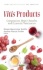 Vitis Products : Composition, Health Benefits and Economic Valorization - Book