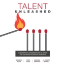 Talent Unleashed : 3 Leadership Conversations to Ignite the Unlimited Potential in People - eAudiobook
